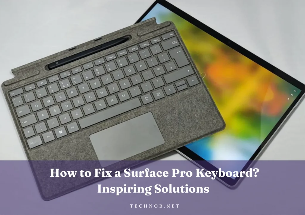 How to Fix a Surface Pro Keyboard