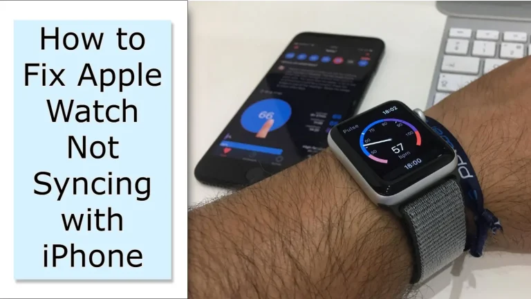How to Fix Apple Watch Not Syncing With iPhone (2024 Quick Tips)