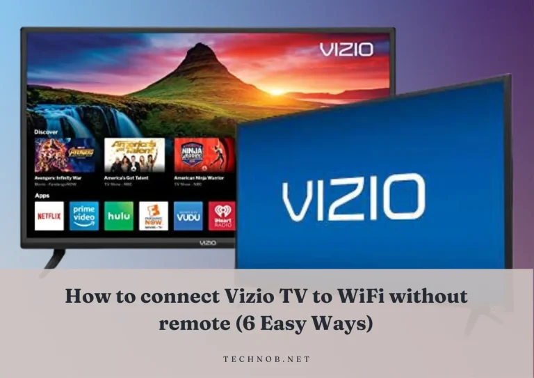 How to connect Vizio TV to WiFi without remote (6 Easy Ways)