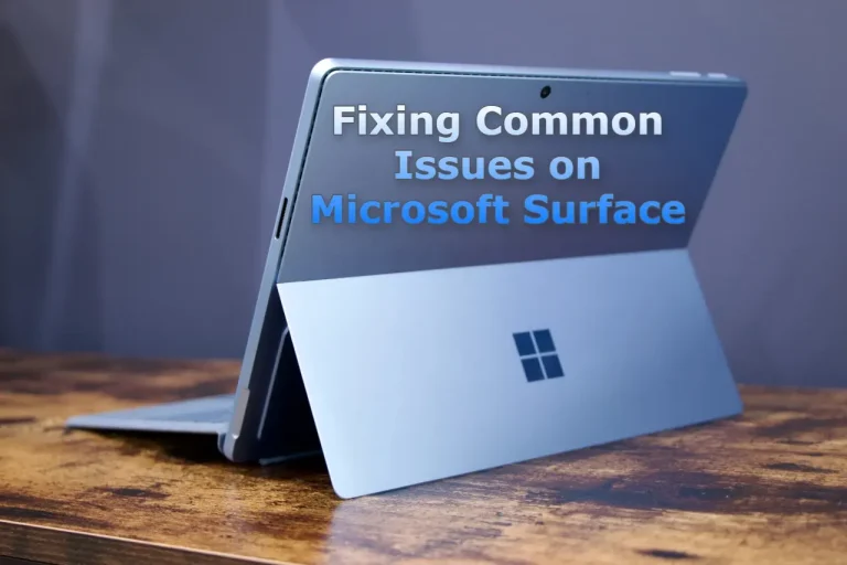 14+ Common Issues on Microsoft Surface