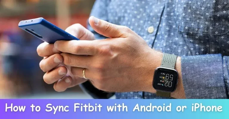 How to Sync Fitbit With Android or iPhone (in 1 minute)