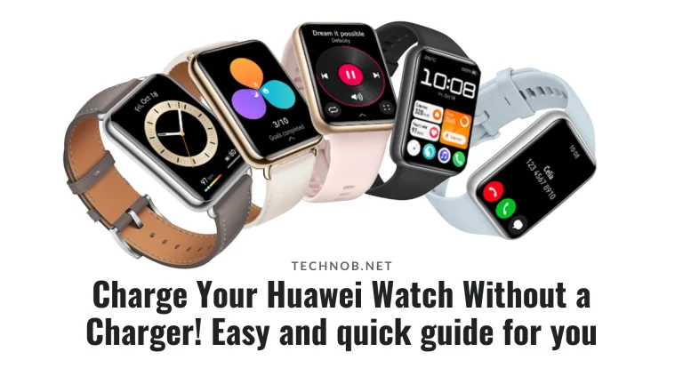 Charge Your Huawei Watch Without a Charger! Easy and quick guide for you